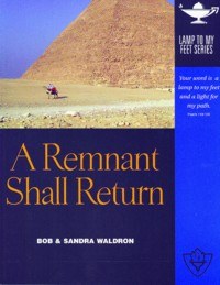 A Remnant Shall Return- Lamp Unto My Feet Series (Vol. 6)