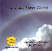 YES, JESUS LOVES THEM CD