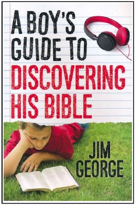 A Boy's Guide to Discovering His Bible