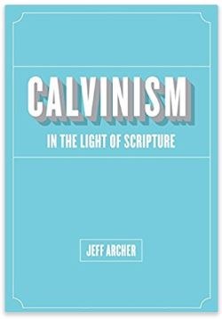 Calvinism: In the Light