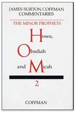 Coffman Commentary on the Minor Prophets Volume 2 Hosea Obadiah