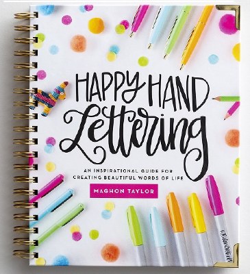 Happy Hand Lettering - Creative How-To Guide