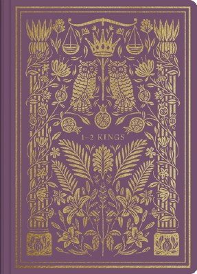 ESV Illuminated Scripture Journal - 1&amp;2 Kings