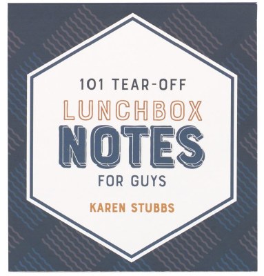 101 Tear-Off Lunchbox Notes for Guys