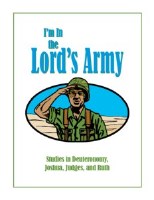 Shaping Hearts for God: I'm in the Lord's Army Level 1 Workbook