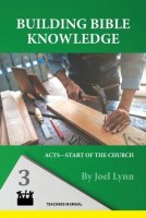Building Bible Knowledge (3): Acts - The Start of the Church

A series by Joel Lynn designed to assist students in committing Scripture to memory. Book Three: Acts - The Start of the Church