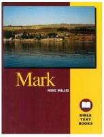 Mark: The Bible Text Book Series