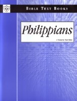 Philippians: The Bible Text Book Series