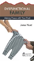 Dysfunctional Family: Making Peace with your Past