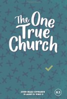 FBS-8:3 The One True Church