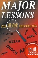 Major Lessons From Minor Bible Characters