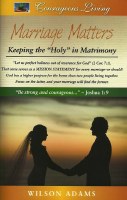 Marriage Matters: Keeping the "Holy" in Matrimony