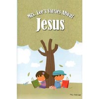 Mrs. Lee's Stories About Jesus Hardback