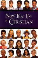Now that I'm a Christian