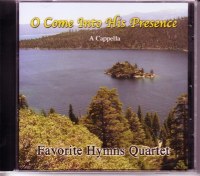 Favorite Hymns Quartet: Come Into His Presence