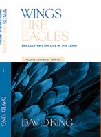 Wings Like Eagles: Reflections on Life in the Lord
