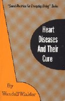 Heart Diseases and Their Cure: Sound Doctrine for Everyday Living Series (Winkler)