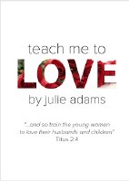 Teach Me to Love