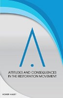Attitudes Consequences in the Restoration Movement
