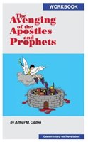 Avenging of the Apostles and Prophets Workbook
