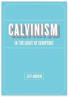 Calvinism: In the Light