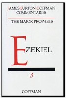 Coffman Commentary on the Old Testament - Volume 3 Ezekiel