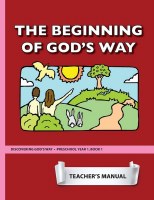 Discovering God's Way Preschool 1- 1 Beginning of God's Way Teacher Manual