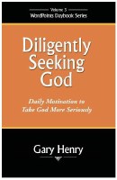 Diligently Seeking God