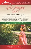 God's Amazing Grace The Sweetest Sound of All