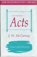 New Commentary on Acts - McGarvey