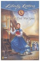 Liberty Letters: Secrets of Civil War Spies