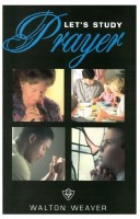 Let's Study Prayer (Truth in Life)