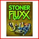 Stoner Fluxx Stoner Fluxx