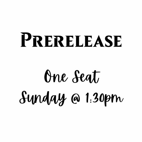Sunday Prerelease at 12:30pm