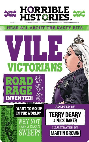 Horrible Histories: Vile Victorians
