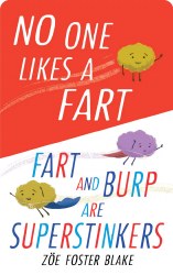 No One Likes a Fart & Fart and Burp are Superstinkers
