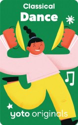 Yoto Classical: Dance