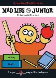 School Rules! Mad Libs Jr