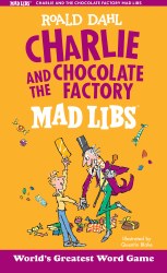 Charlie + Chocolate . Mad Libs