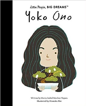 Yoko Ono: Little People, Big Dreams