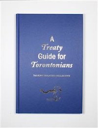 A Treaty Guide for Torontonians