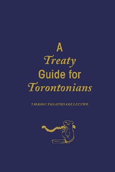 A Treaty Guide for Torontonians