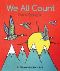 We All Count: Book of Ojibway Art