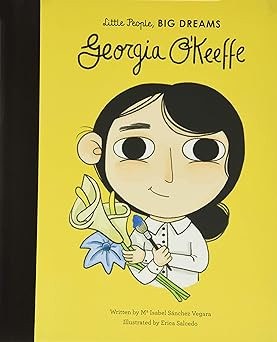 Georgia O'Keeffe: Little People, Big Dreams