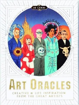 Art Oracles: Creative Life Inspiration from 50 Artists