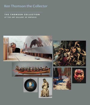 Thomson Collection at the AGO: Ken Thomson the Collector