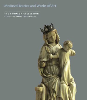 Thomson Collection at the AGO: Medieval Ivories