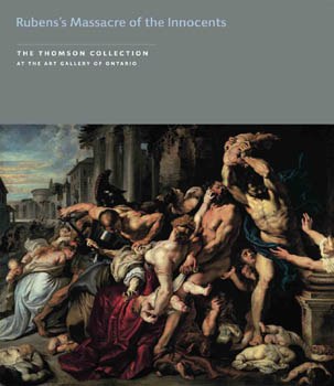 Thomson Collection at the AGO: Rubens's Massacre of the Innocents
