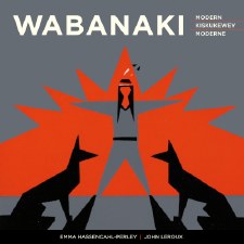 Wabanaki Modern | Wabanaki Kiskukewey