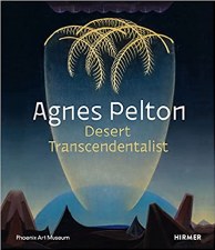 Agnes Pelton: Desert Transcendentalist